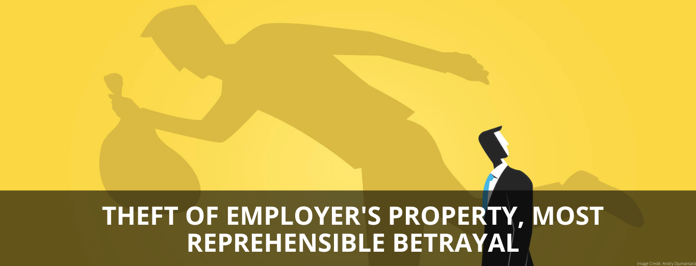 Theft of Employer's Property, Most reprehensible Betrayal